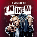 O Melhor De Eminem